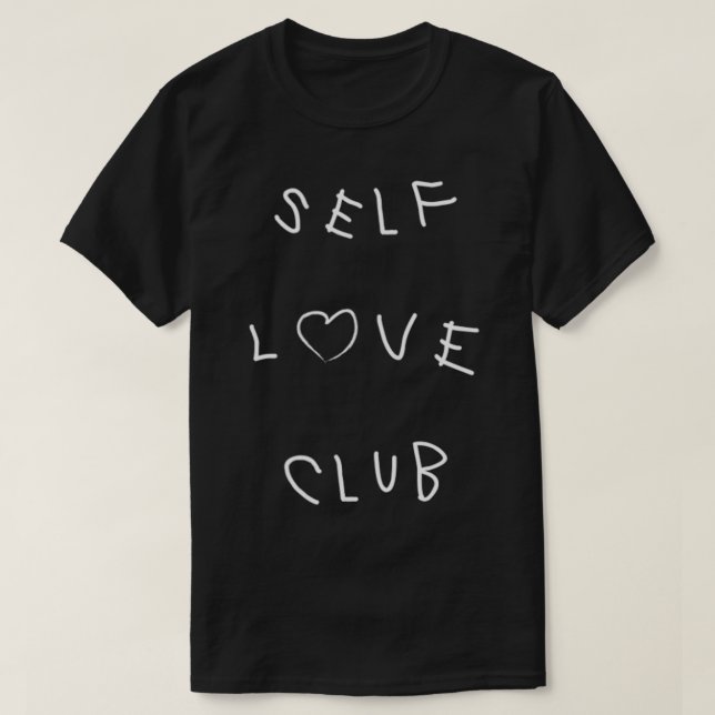 Self Love Club Hip Feminist Phrases Inspiration Pe T-Shirt (Design Front)