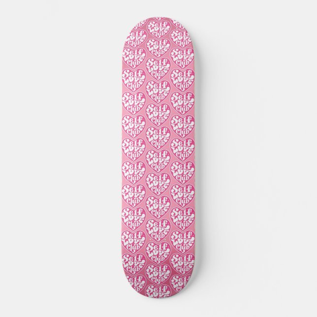 Self Love Club Skateboard (Front)