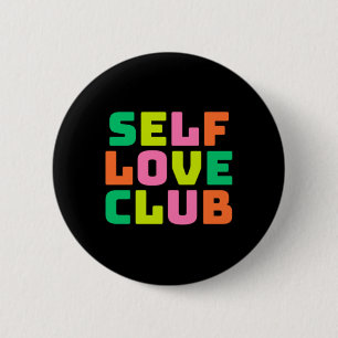 Self Love Club Sticker 6 Cm Round Badge