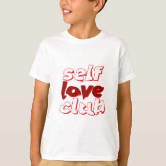 Self Love Club  T-Shirt