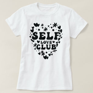 Self love club T-Shirt