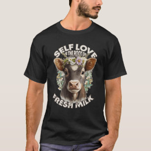 Self Love Cow Humor Flower Crown Farm Animal T-Shirt