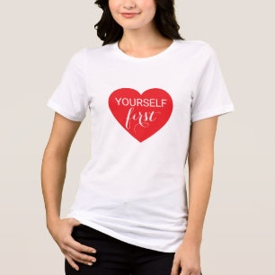 Self Love First Comfort Fit Tri-Blend T-Shirt Shirt