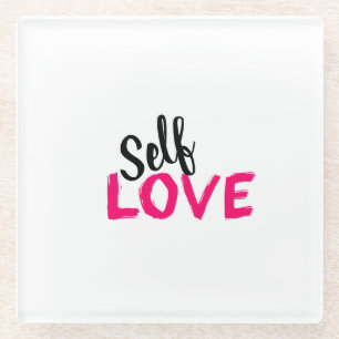 Self Love Glass Coaster