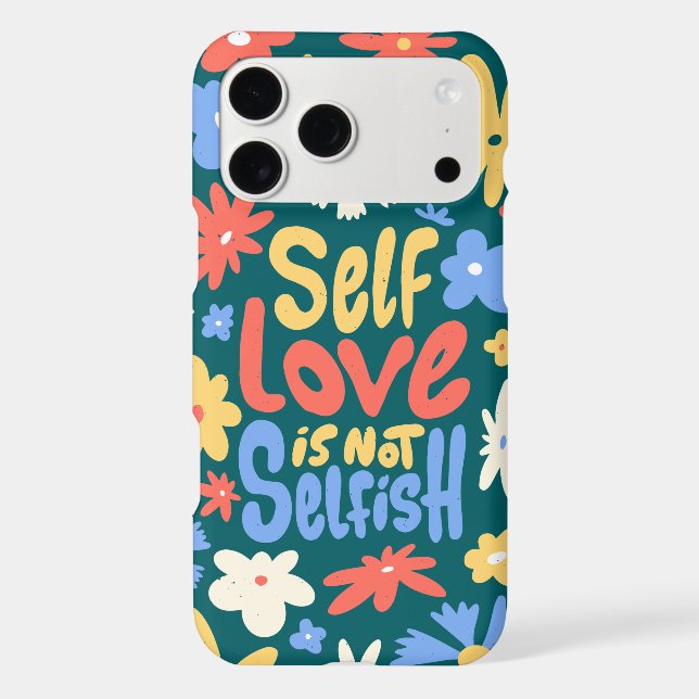 SELF LOVE IS NOT SELFISH, SELF LOVE QUOTE   (Back)