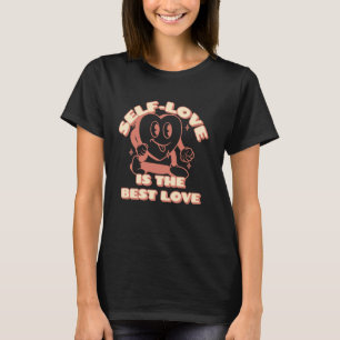 Self Love is the Best Love u2013 Retro Pink Heart T-Shirt