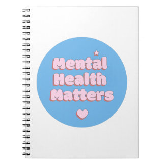 Self Love - Mental Health Matters - Girly - Self Notebook