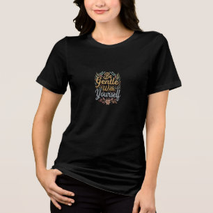 “Self love,,mental wellness,positive affirmat Tri-Blend Shirt