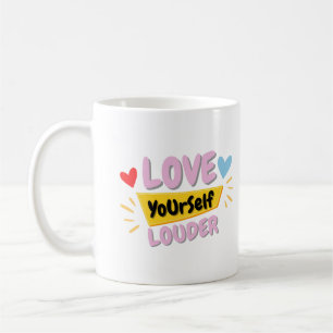 Self Love Quote Mug