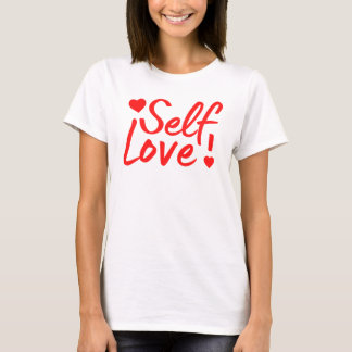 Self love quote with hearts T-Shirt