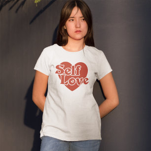 Self Love Retro Inspirational Positive Quote T-Shirt