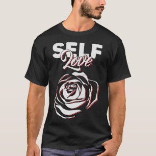 Self Love Rose Blossom Yoga Meditation Instructor T-Shirt