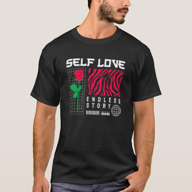 Self Love - Sad Aesthetic Edgy Streetwear T-Shirt (Front)