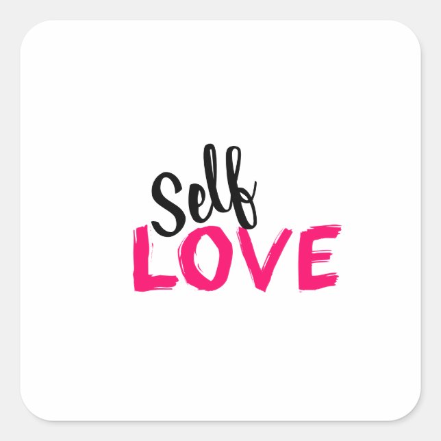 Self Love  Square Sticker (Front)