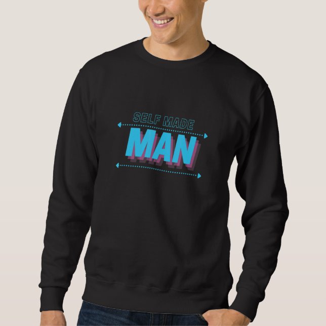 Self Made Man Transgender Transman Lgbtq Pride Sweatshirt (Front)