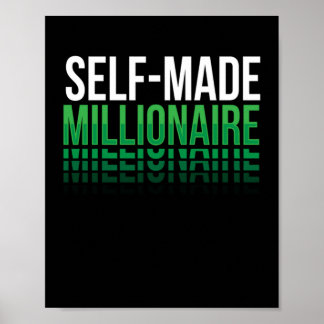Self Made Millionaire Rich Poster