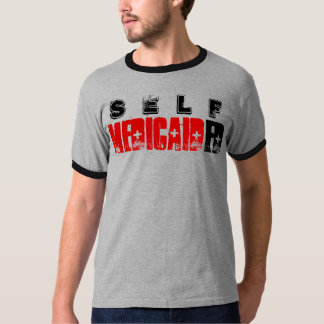 Self-Medicaided T-Shirt