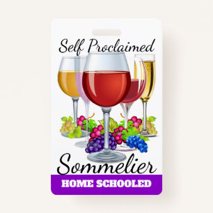 Self Proclaimed Sommelier Badge ID Badge