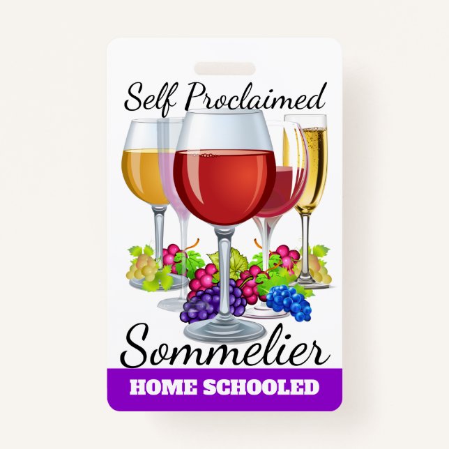 Self Proclaimed Sommelier Badge ID Badge (Front)