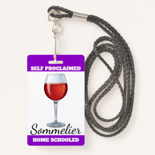 Self Proclaimed Sommelier ID Badge