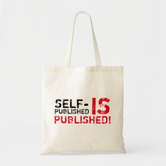 Self-Published IS Published Tote Bag