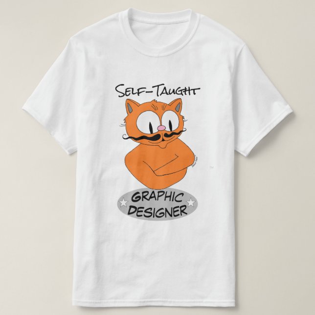 Self-Taught GRAPHIC DESIGNER Señor Gato™ T-Shirt (Design Front)