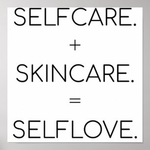Selfcare Skincare Selflove Skin Lover Sk Poster