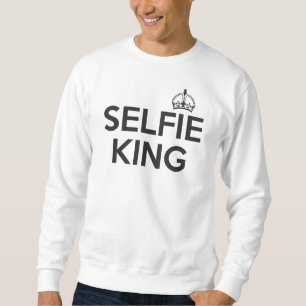 Selfie King Sweatshirt