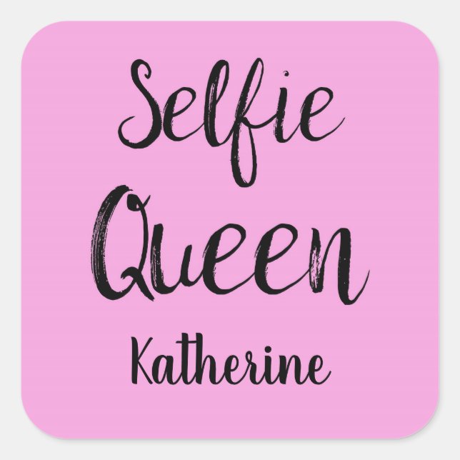 Selfie Queen Name Personalised Pink Square Sticker (Front)