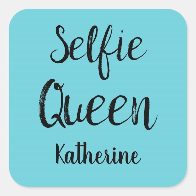Selfie Queen Name Personalised Turquoise Blue Teal Square Sticker (Front)