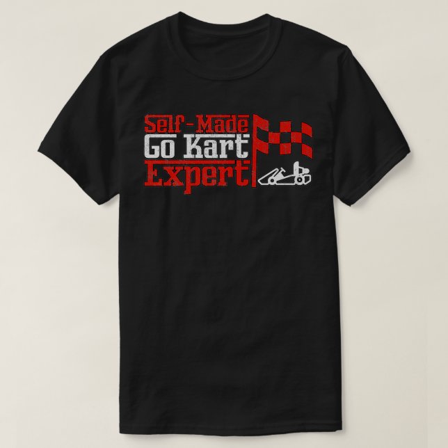 Selfmade Go Kart Epert Kart Racing Motorsport gril T-Shirt (Design Front)