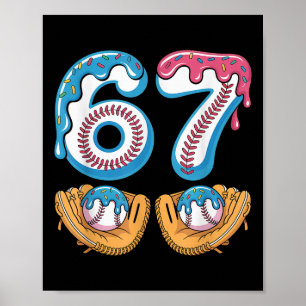 Sell 67 - Ice Cream Drip 67 Meme Funny Player _4  Poster