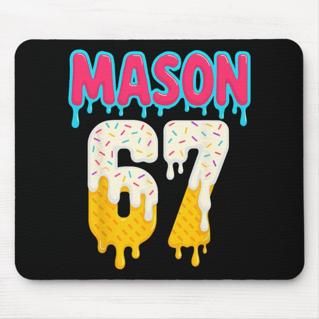 Sell 6 7 Ice Cream Drip Number 67 Funny Six Seven  Mouse Mat (Front)