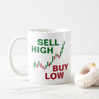 Sell High / Buy Low Stock Trader Coffee Mug