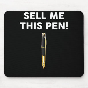 Sell Me This Pen Mouse Mat