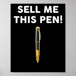 Sell Me This Pen Poster