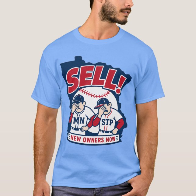Sell New Owners Now Baseball Design T-Shirt (Front)