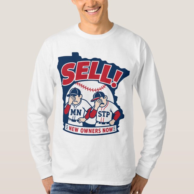 Sell New Owners Now Baseball Design T-Shirt (Front)