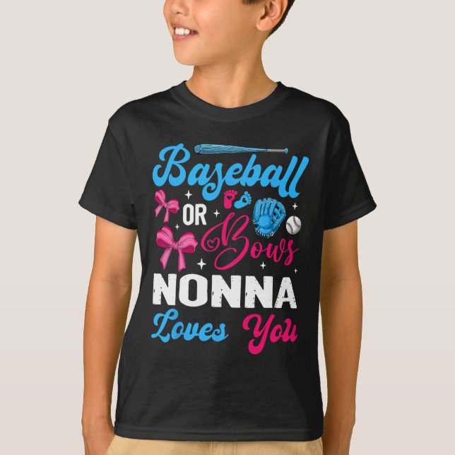 Sell Or Bows Nonna Loves You Gender Reveal  T-Shirt (Front)