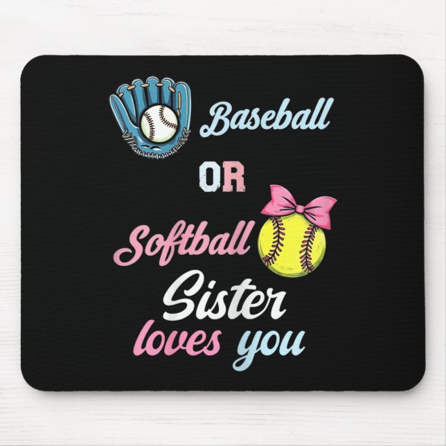 Sell Or Softll Sister Loves You Gender Reveal  Mouse Mat (Front)