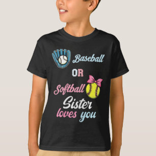 Sell Or Softll Sister Loves You Gender Reveal T-Shirt