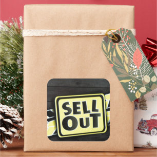 Sell Out Art Print Square Sticker