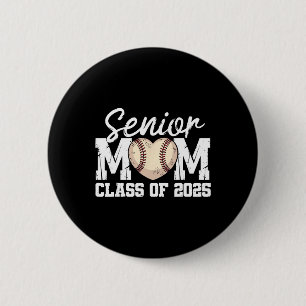 Sell Senior Mum Cl Of 2025 Graduate Senior Mama 20 6 Cm Round Badge