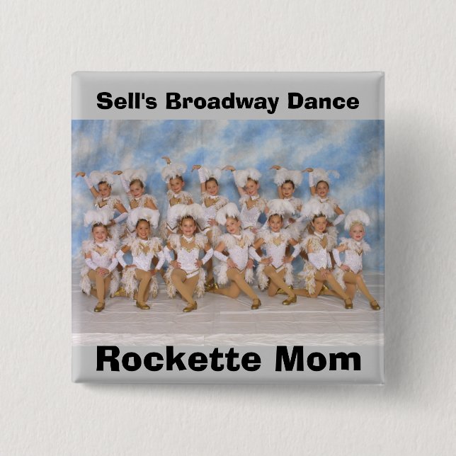 Sell's Broadway Dance Rockette Mum Button (Front)