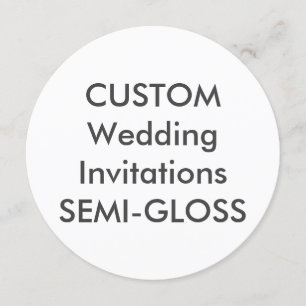 SEMI-GLOSS 110lb 5.25" Round Wedding Invitations