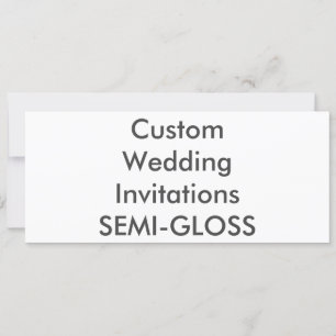 SEMI-GLOSS 9.25" x 4" Wedding Invitations