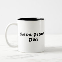 Semi-proud Dad Father's Day Mug