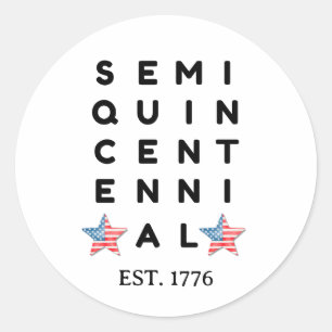 Semi quincentennial 1776 2026 America 250th Year Classic Round Sticker