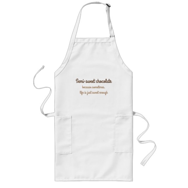 Semi-Sweet Chocolate Quote Apron (Front)