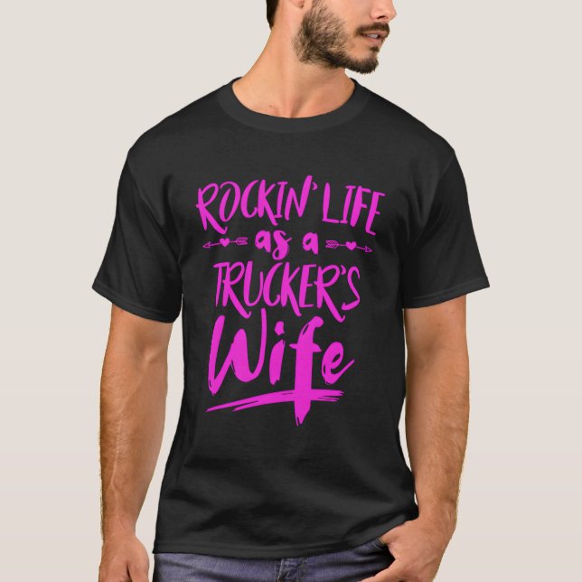 Semi Truck Driver For Wives Of Truckers T-Shirt (Front)